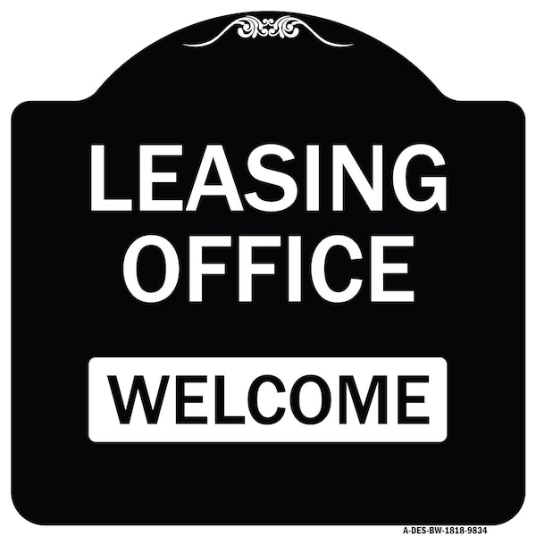 Signmission Designer Series-Leasing Office Welcome Black & White Heavy-Gauge Aluminum, 18" x 18", BW-1818-9834 A-DES-BW-1818-9834 - main